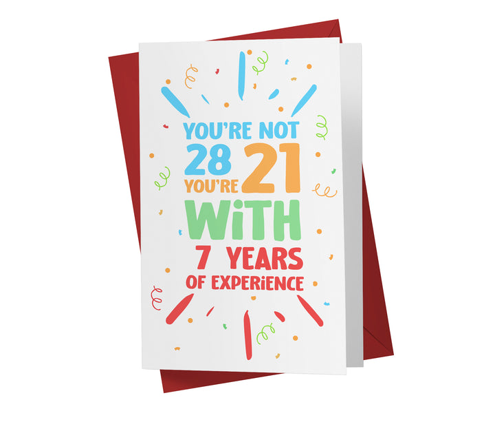 You Are Not Old, Years of Experience | 28th Birthday Card