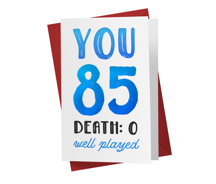 You vs. Death | 85th Birthday Card