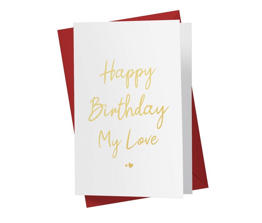 Happy Birthday My Love | Funny Birthday Card - Kartoprint