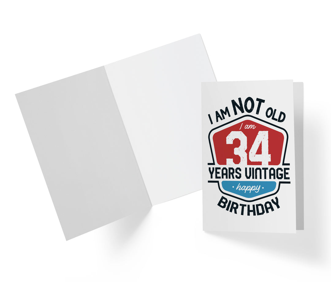 I Am Not Old, I Am Vintage | 34th Birthday Card