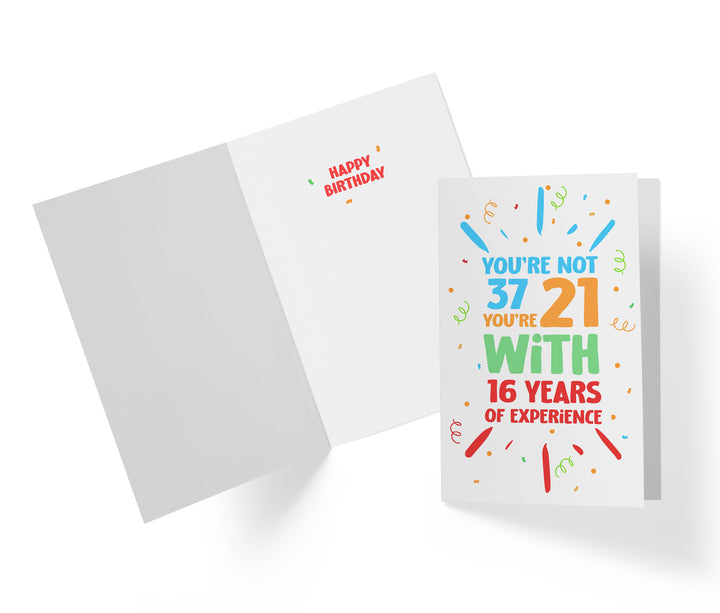 You Are Not Old, Years of Experience | 37th Birthday Card