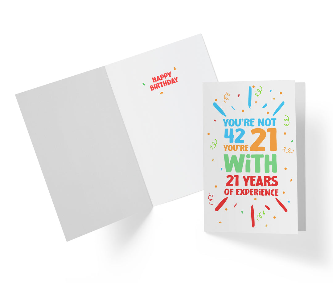 You Are Not Old, Years of Experience | 42nd Birthday Card