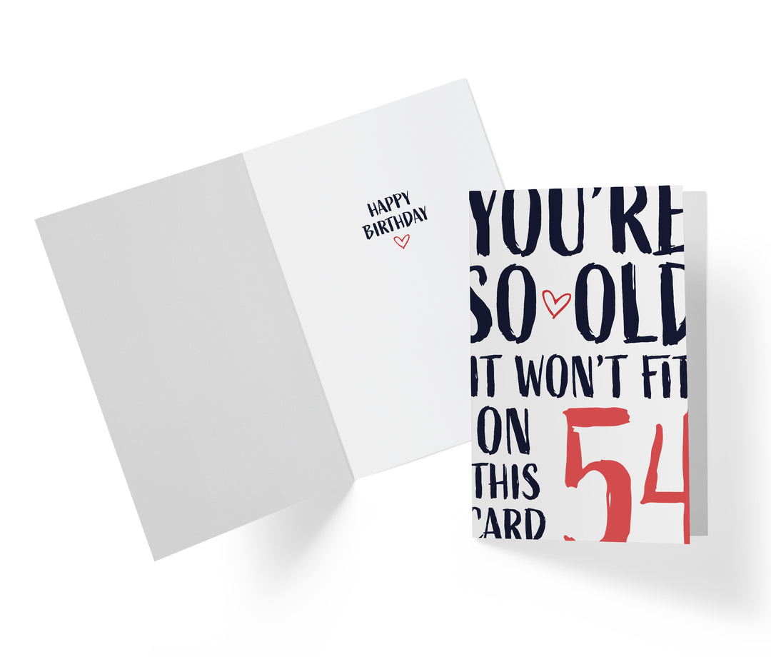 You're so Old it Won't Fit | 54th Birthday Card