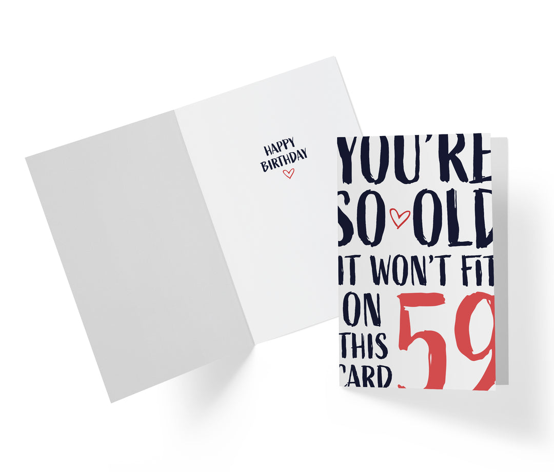You're so Old it Won't Fit | 59th Birthday Card