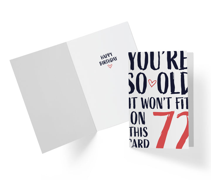 You're so Old it Won't Fit | 72nd Birthday Card