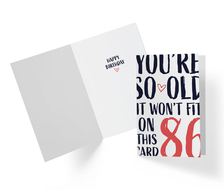 You're so Old it Won't Fit | 86th Birthday Card