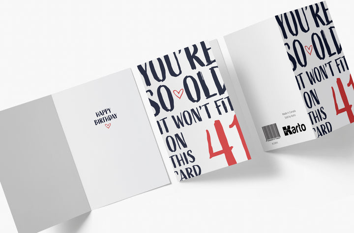 You're so Old it Won't Fit | 41st Birthday Card