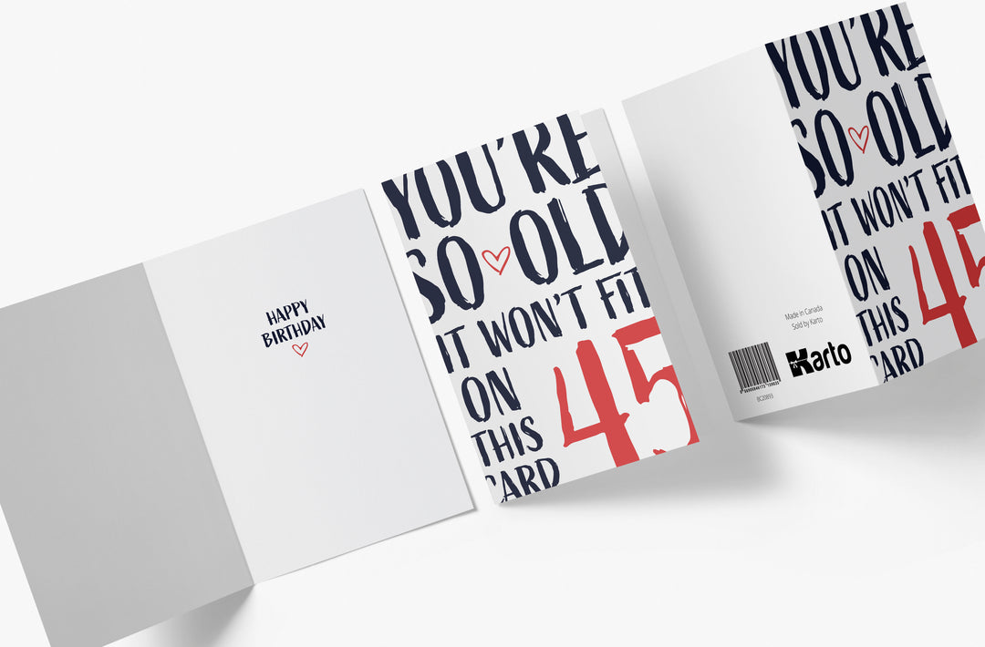 You're so Old it Won't Fit | 45th Birthday Card