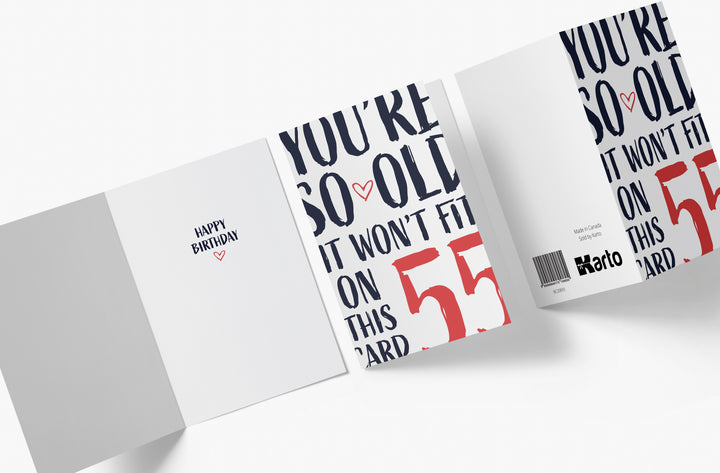 You're so Old it Won't Fit | 55th Birthday Card