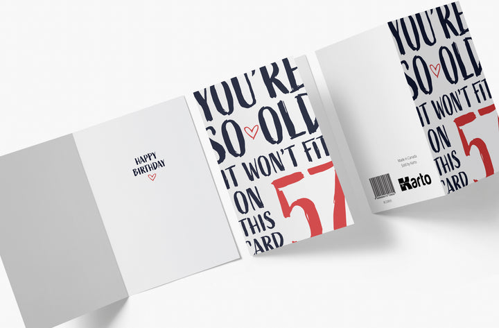 You're so Old it Won't Fit | 57th Birthday Card