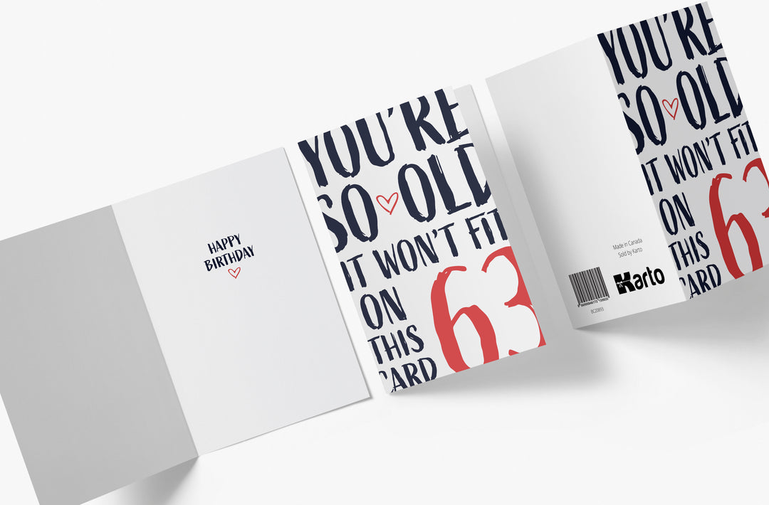 You're so Old it Won't Fit | 63rd Birthday Card