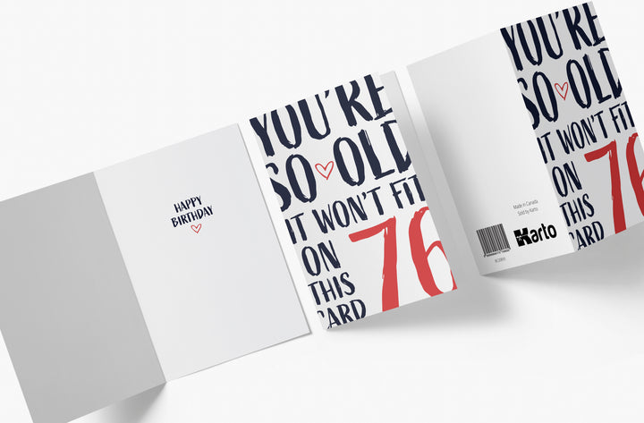 You're so Old it Won't Fit | 76th Birthday Card