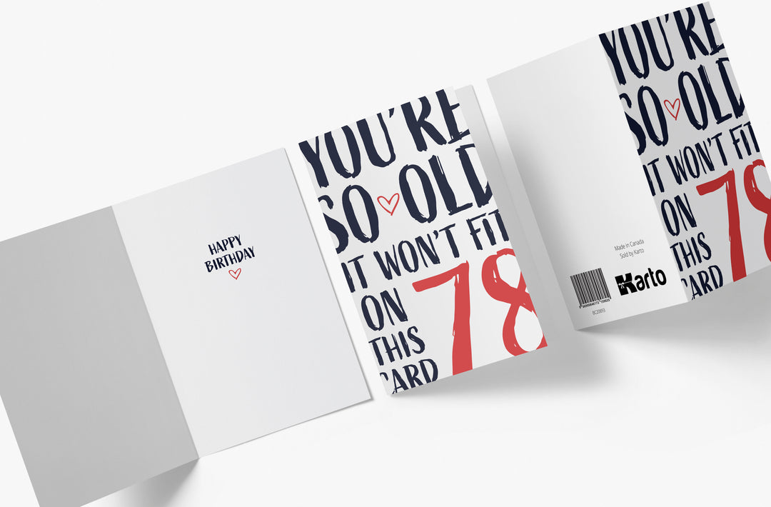 You're so Old it Won't Fit | 78th Birthday Card