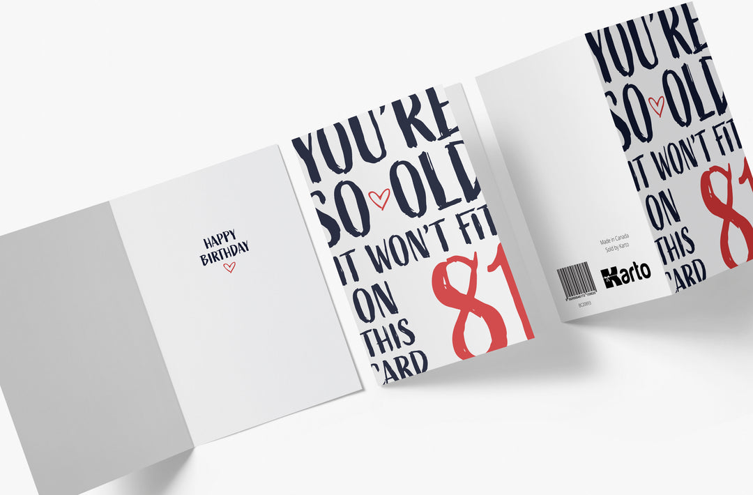 You're so Old it Won't Fit | 81st Birthday Card