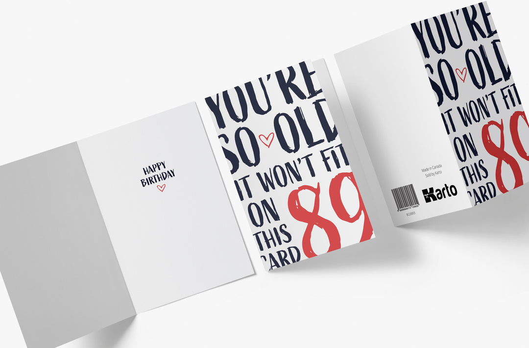 You're so Old it Won't Fit | 89th Birthday Card