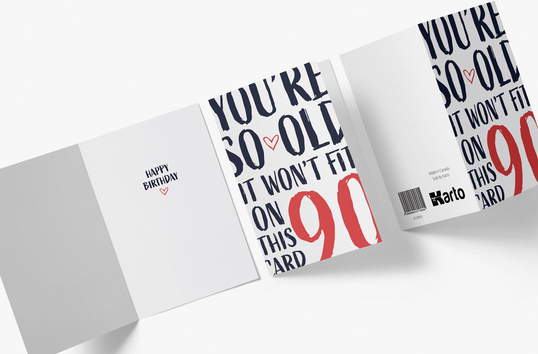 You're so Old it Won't Fit | 90th Birthday Card