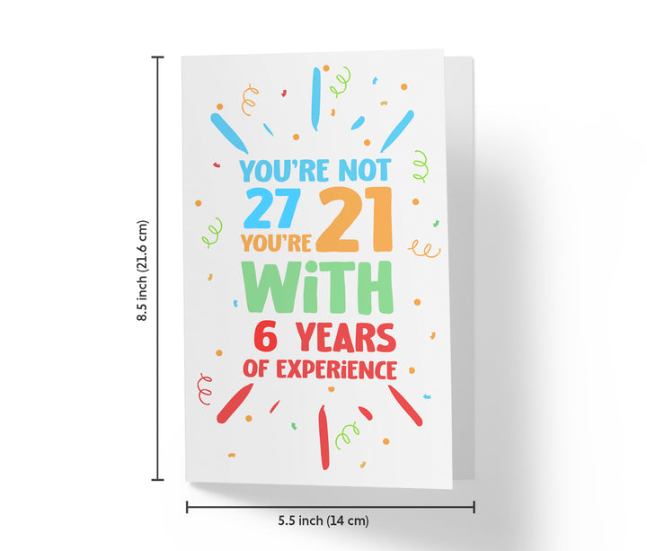 You Are Not Old, Years of Experience | 27th Birthday Card