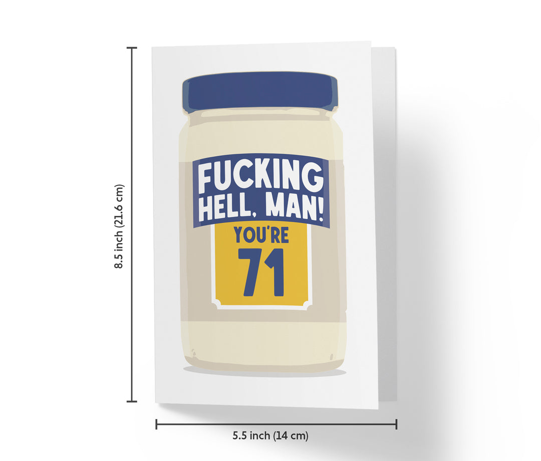 Fucking Hellman, You're Old | 71st Birthday Card