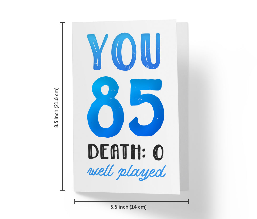 You vs. Death | 85th Birthday Card