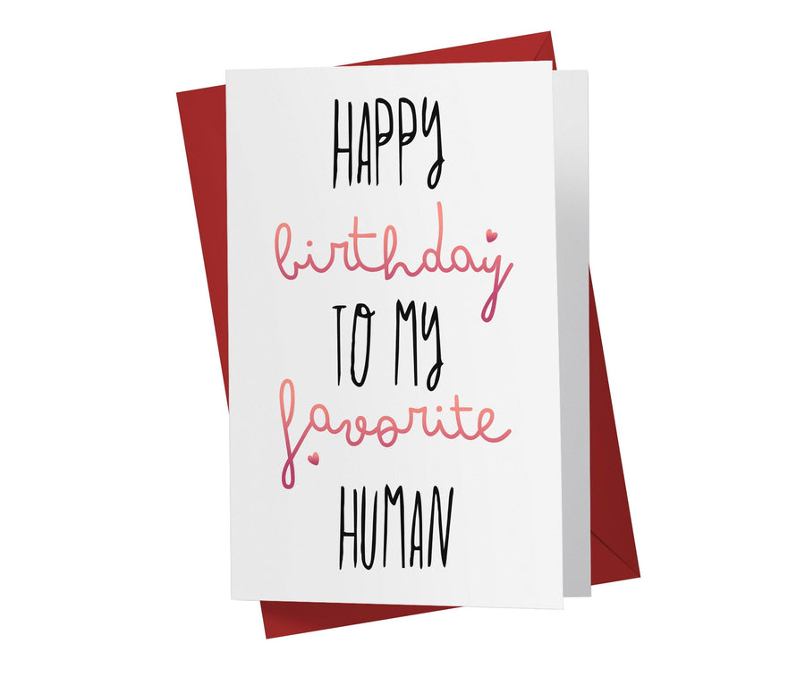 Happy Birthday to my Favorite Human - Sweet Birthday Card - Kartoprint