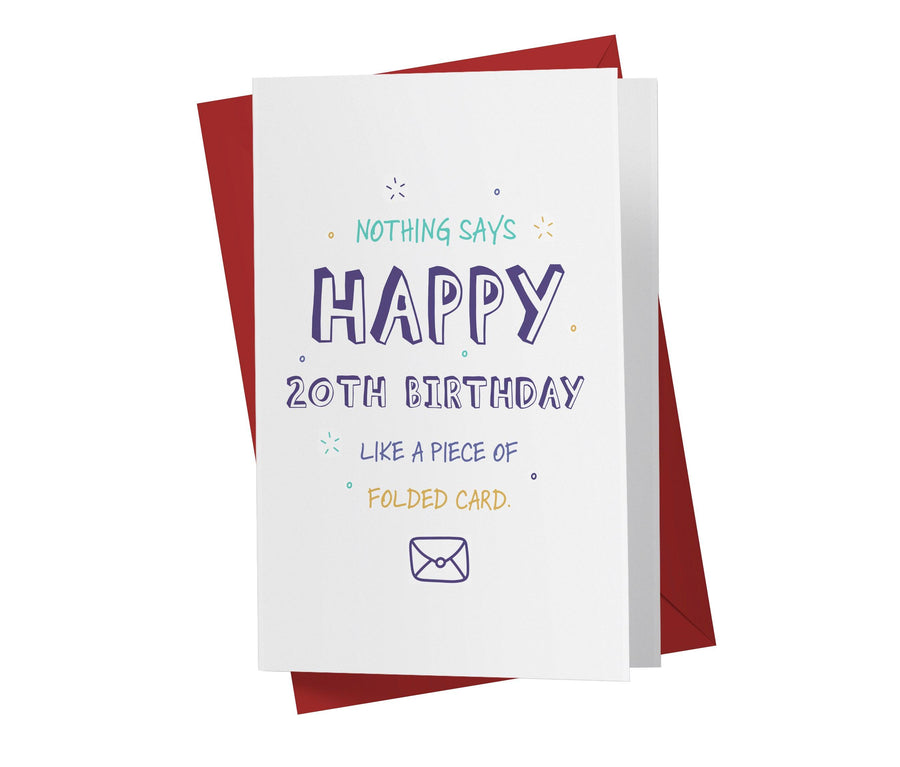 Like A Piece Of Folded Card | 20th Birthday Card - Kartoprint