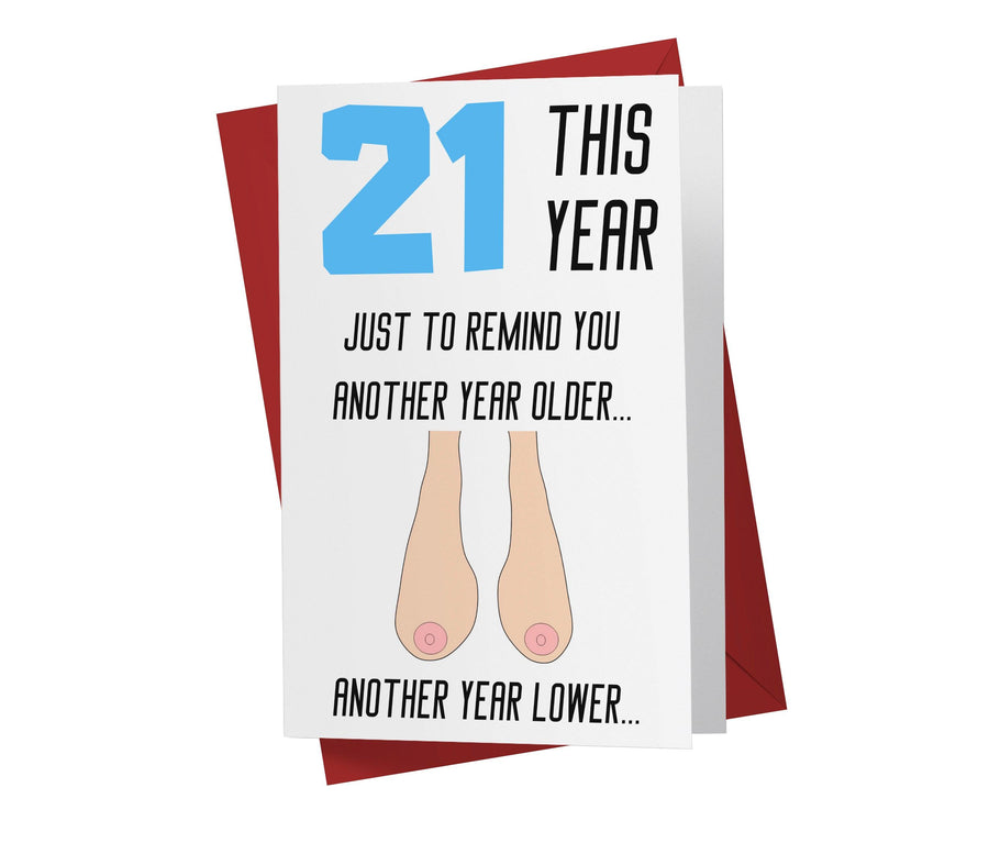 One Year Older, One Year Lower - Women | 21st Birthday Card - Kartoprint