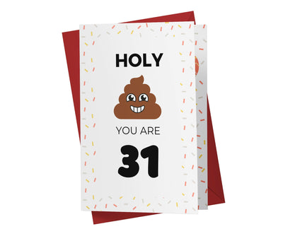 Holy Shit You Are | 31st Birthday Card - Kartoprint