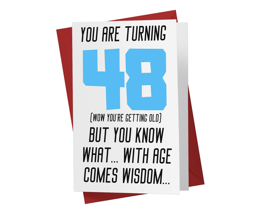 With Age Come Wisdom And - Women | 48th Birthday Card - Kartoprint