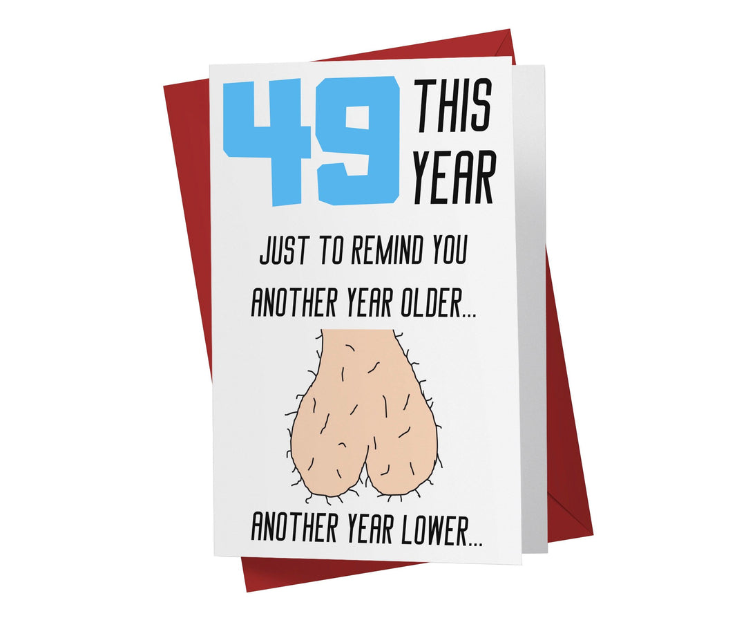 One Year Older, One Year Lower - Men | 49th Birthday Card - Kartoprint