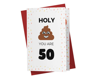 Holy Shit You Are | 50th Birthday Card - Kartoprint