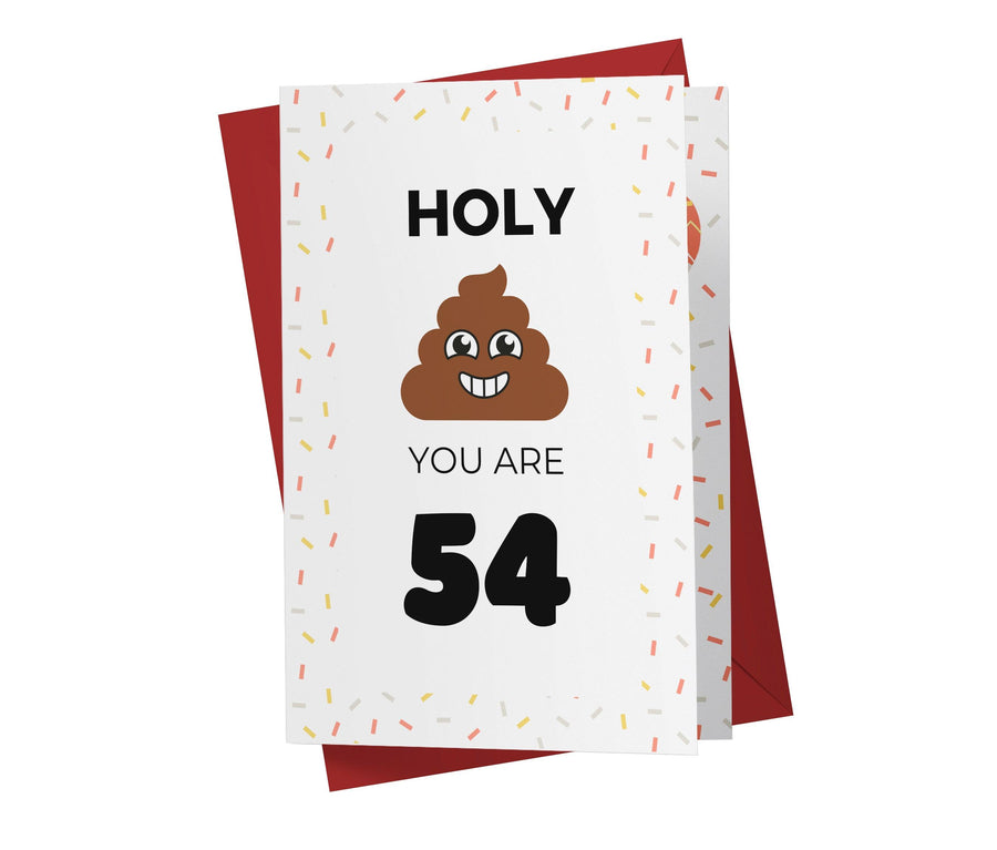 Holy Shit You Are | 54th Birthday Card - Kartoprint