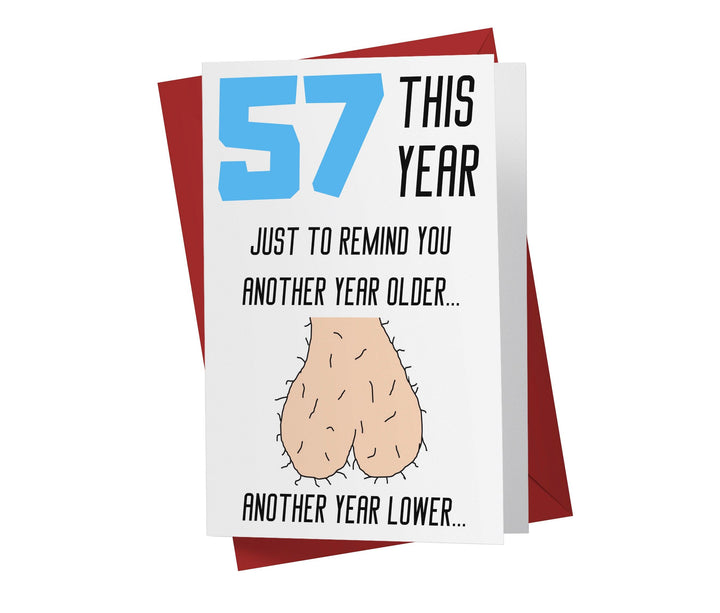 One Year Older, One Year Lower - Men | 57th Birthday Card - Kartoprint