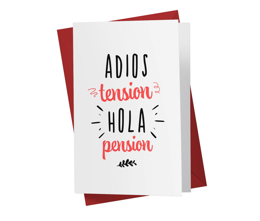 Goodbye Tension Hello Pension | Tarjeta de Retiro Española - Kartoprint