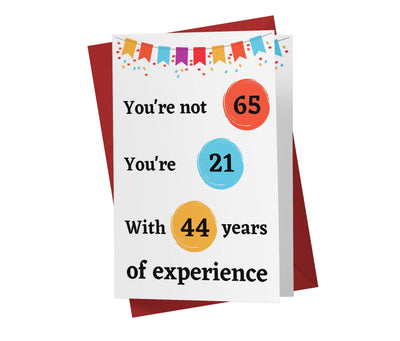 Years Of Experience | 65th Birthday Card - Kartoprint