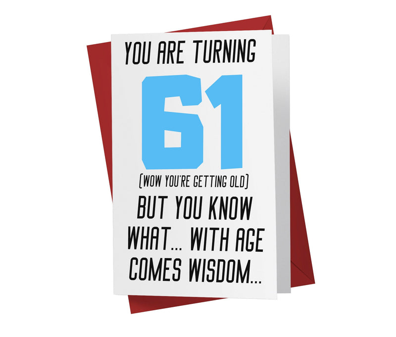 With Age Come Wisdom And - Women | 61st Birthday Card - Kartoprint