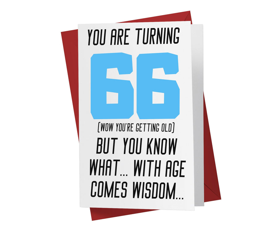 With Age Come Wisdom And - Women | 66th Birthday Card - Kartoprint