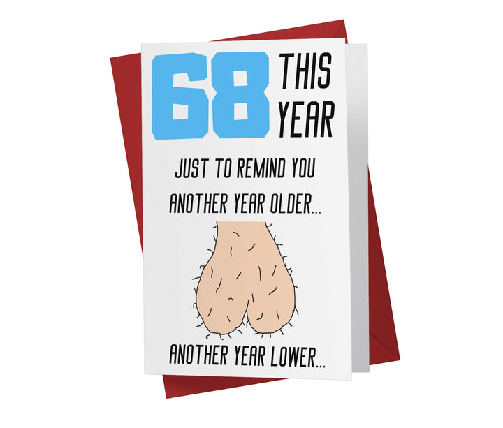 One Year Older, One Year Lower - Men | 68th Birthday Card - Kartoprint