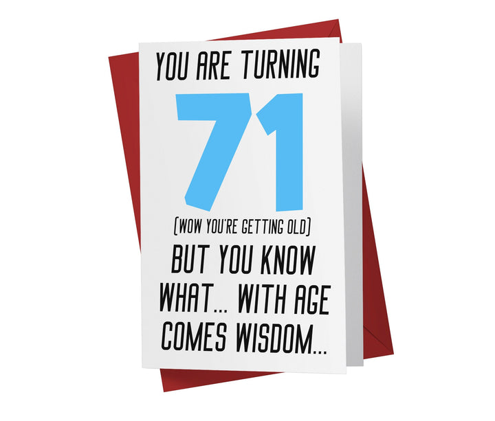 With Age Come Wisdom And - Men | 71st Birthday Card - Kartoprint