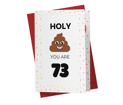 Holy Shit You Are | 73rd Birthday Card - Kartoprint