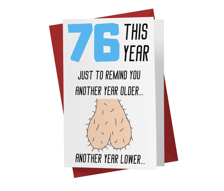 One Year Older, One Year Lower - Men | 76th Birthday Card - Kartoprint