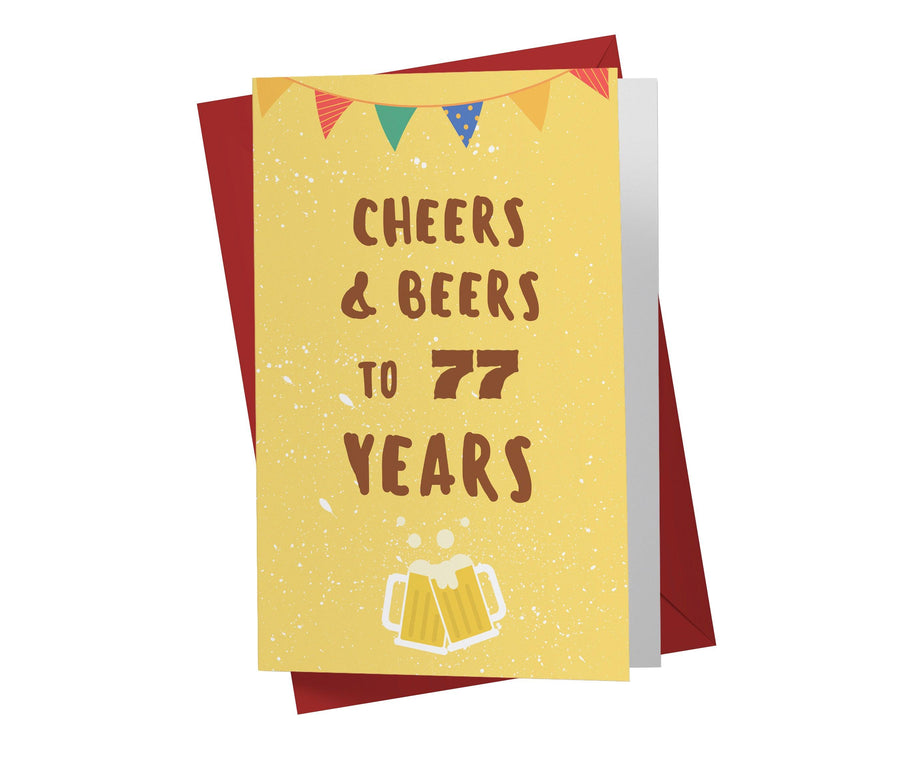 Cheers And Beers | 77th Birthday Card - Kartoprint