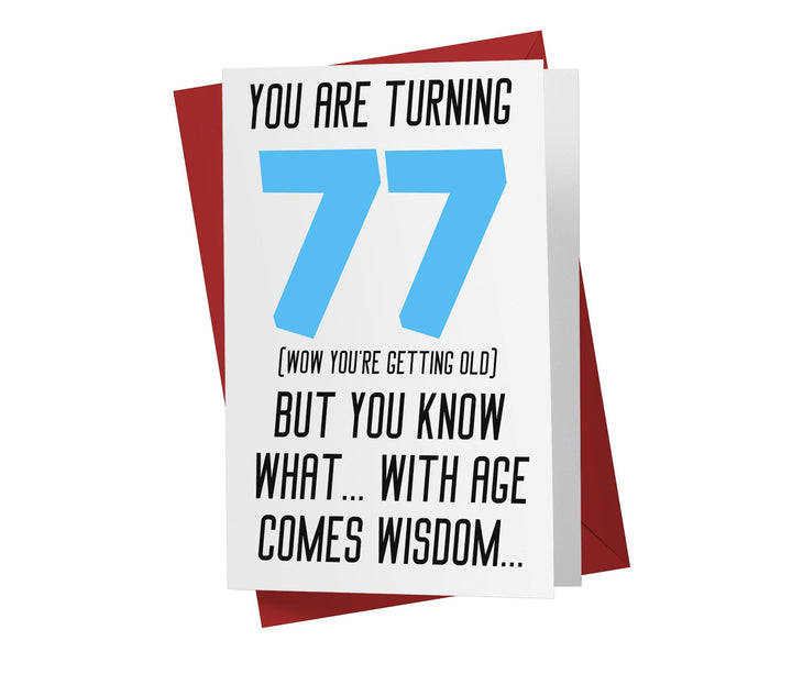 With Age Come Wisdom And - Women | 77th Birthday Card - Kartoprint
