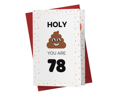 Holy Shit You Are | 78th Birthday Card - Kartoprint