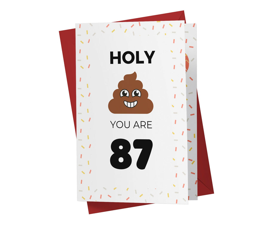 Holy Shit You Are | 87th Birthday Card - Kartoprint