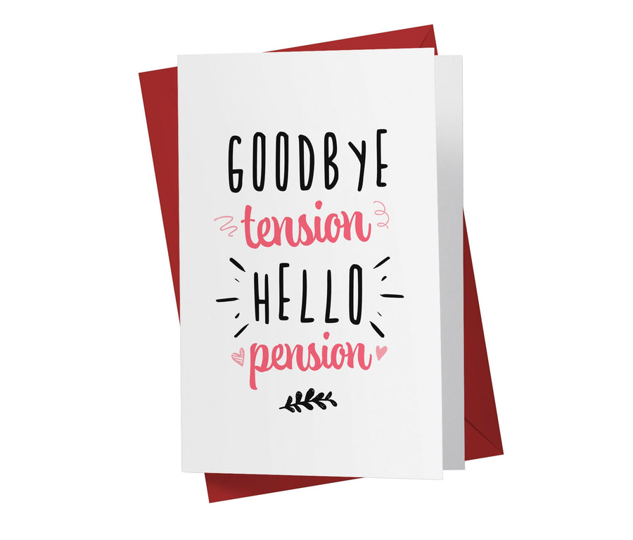 Goodbye Tension, Hello Pension | Funny Retirement Card - Kartoprint