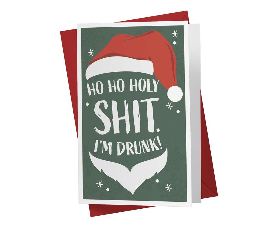 Holy Shit I'm Drunk | Funny Christmas Card - Kartoprint