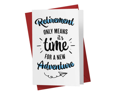 Retirement Only Means It's Time For New A Adventure | Sweet Retirement Card - Kartoprint