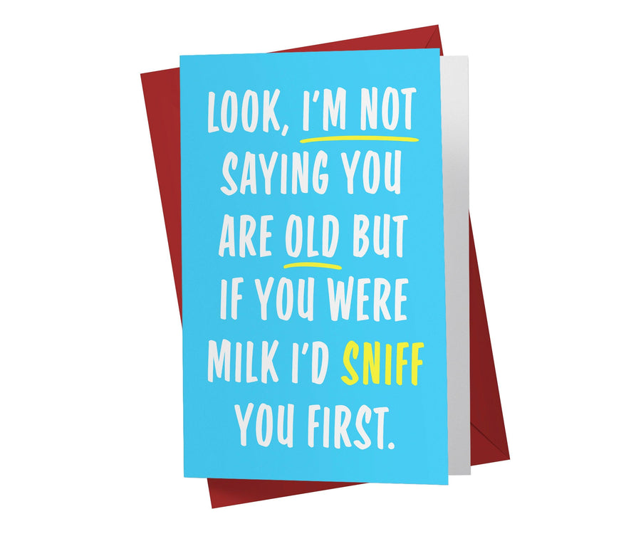 If You Were Milk I'd Sniff You First | Funny Birthday Card - Kartoprint