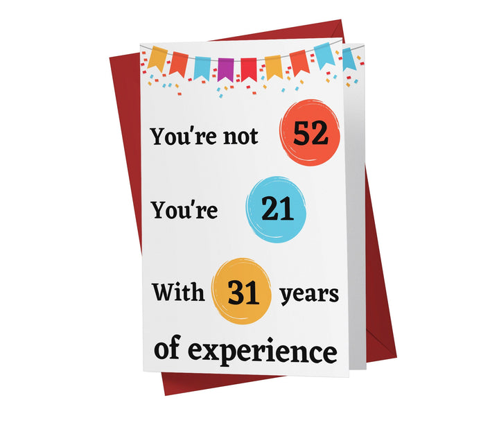 Years Of Experience | 52nd Birthday Card - Kartoprint