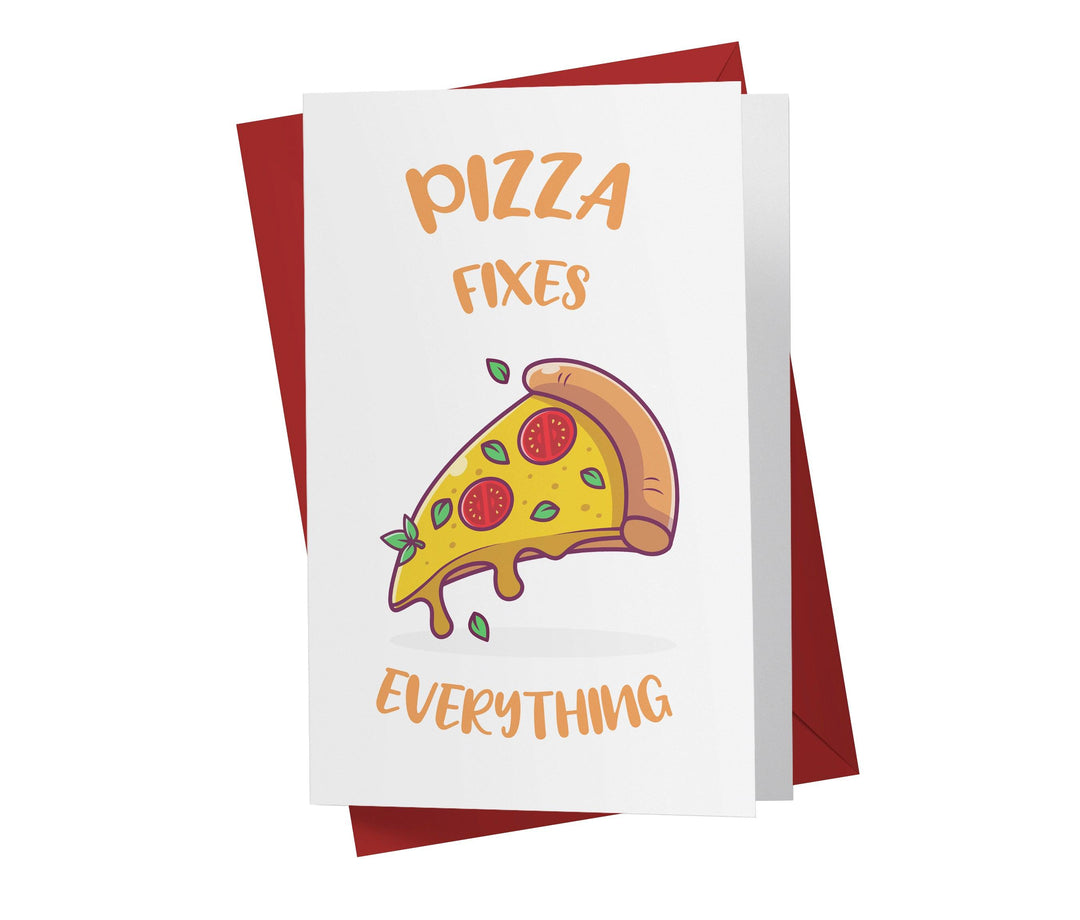 Pizza Fixes Everything Except How Old You Are | Funny Birthday Card - Kartoprint